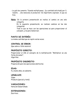 - La guía les comenta: “Cuando multiplicamos… (La cantidad solicitada) por 3,
resulta: … (Se menciona el producto)”. Es impor