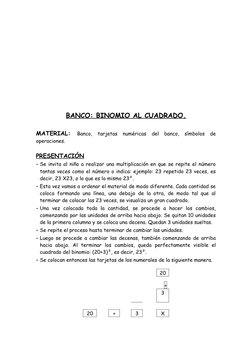 BANCO: BINOMIO AL CUADRADO.
MATERIAL:  Banco,  tarjetas  numéricas  del  banco,  símbolos  de
operaciones.
PRESENTACIÓN
- Se