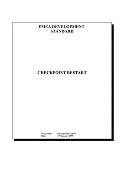 EMEA DEVELOPMENT 
STANDARD
CHECKPOINT RESTART
Prepared by:
Development Centre
Date: 
15th January 1999
