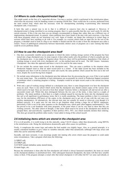 2.4 Where to code checkpoint/restart logic 
This might sound, on the face of it, somewhat obvious. You have a section, which