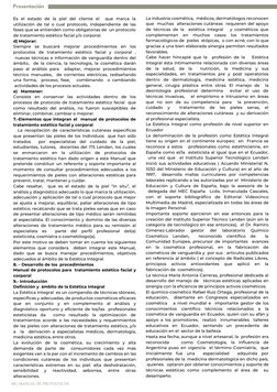 Es el estado de la piel del cliente el   que marca la
utilización de tal o cual protocolo, independiente de las
fases que se