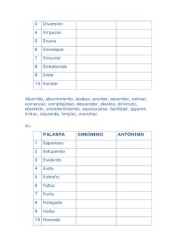 3 
Diversión 
 
 
4 
Empezar 
 
 
5 
Enano 
 
 
6 
Encrespar 
 
 
7 
Ensuciar 
 
 
8 
Entretenido 
 
 
9 
Errar 
 
 
10 Escal