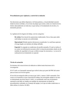 Procedimientos para vigilancia y control de la radiación
Son decisiones que deben disponerse  de forma práctica, y de periodi