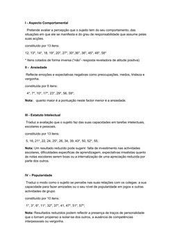 I - Aspecto Comportamental
  Pretende avaliar a percepção que o sujeito tem do seu comportamento, das 
situações em que ele s