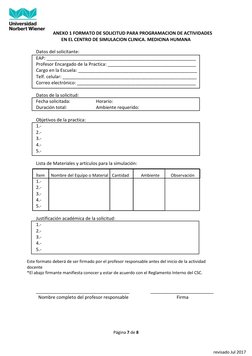Página 7 de 8 
 
revisado Jul 2017 
ANEXO 1 FORMATO DE SOLICITUD PARA PROGRAMACION DE ACTIVIDADES 
EN EL CENTRO DE SIMU