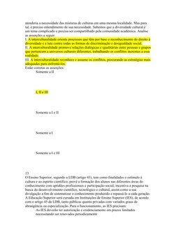 atenderia a necessidade das misturas de culturas em uma mesma localidade. Mas para 
tal, é preciso entendimento de sua necess