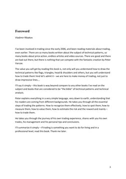 3 
 
 
 
Foreword   
Vladimir Ribakov 
 
I’ve been involved in trading since the early 2006, and been reading materials about