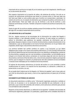 importante de los archivos en el siglo XX, es el carácter que le da la legislación. Identiﬁca qué 
es un documento de archivo