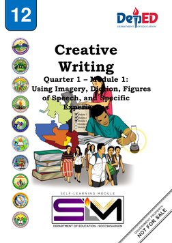 Creative    
Writing 
 
 Quarter 1 – Module 1:  
Using Imagery, Diction, Figures 
of Speech, and Specific 
Experiences