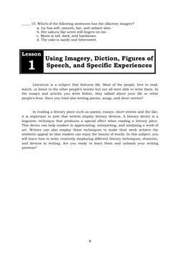8 
_____ 15. Which of the following sentences has the olfactory imagery? 
a. Ivy has soft, smooth, fair, and radiant skin.