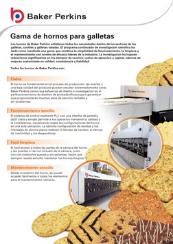 Gama de hornos para galletas
Los hornos de Baker Perkins satisfacen todas las necesidades dentro de los sectores de las 
gall