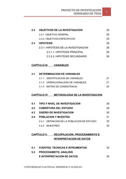 PROYECTO DE INVESTIGACION
SEMINARIO DE TESIS
5
2.2
OBJETIVOS DE LA INVESTIGACION
                 
25
2.2.1. OBJETIVO GENERAL
