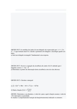 (ISCED-2017) As medidas dos lados de um triângulo são expressadas por: 𝑥+ 1, 2𝑥 , 
𝑥2 −5 que formam uma