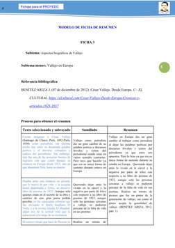 Fichaje para el PROYEDC
F
5
MODELO DE FICHA DE RESUMEN
FICHA 3
Subtema: Aspectos biográficos de Vallejo
Subtema menor: Vallej