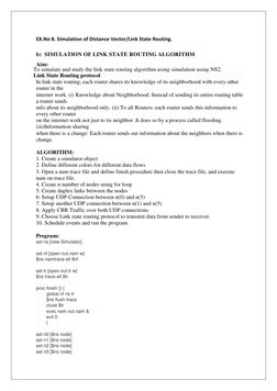 EX.No 8. Simulation of Distance Vector/Link State Routing. 
 
b) SIMULATION OF LINK STATE ROUTING ALGORITHM 
Aim: 
To simulat