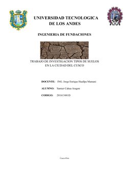 UNIVERSIDAD TECNOLOGICA 
       DE LOS ANDES
INGENIERIA DE FUNDACIONES
TRABAJO DE INVESTIGACION TIPOS DE SUELOS 
EN LA