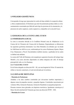 1.9 PELIGRO GEOTÉCNICO:
Corresponde al riesgo que representan los suelos de baja calidad a la ocupación urbana 
y obras compl