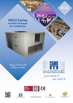 Range 2 TR to 6 TR
(7 kW to 21 kW)
R-22
PACU Series 
Rooftop Packaged
Air Conditioners
Sharjah Economic Excellence 
Award win