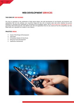 WEB DEVELOPMENT SERVICES 
 
 
THE CORE OF OUR BUSINES
Our focus to specialize in the combination of high impact des