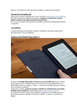 Entonces se instalará la versión que hemos añadido y se aplicará el downgrade. 
Instalación del jailbreak 
Ahora que ya tenem