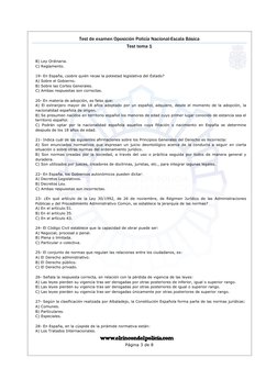 Test de examen Oposición Policía Nacional-Escala Básica
Test tema 1
Página 3 de 8
B) Ley Ordinaria.
C) Reg