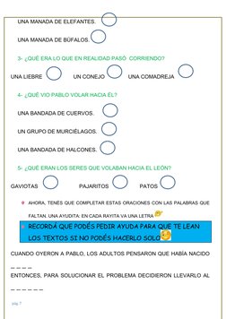 UNA MANADA DE ELEFANTES.
UNA MANADA DE BÚFALOS.
3- ¿QUÉ ERA LO QUE EN REALIDAD PASÓ  CORRIENDO?
UNA LIEBRE