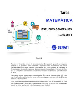 TAREA 12
Fondant es el nombre francés de la masa elástica. En repostería general, es una pasta
parecida  a  la  plastilina,