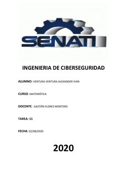 INGENIERIA DE CIBERSEGURIDAD
ALUMNO: VENTURA VENTURA ALEXANDER IVAN 
CURSO: MATEMÁTICA
DOCENTE:  GASTÓN FLORES MONTERO
TAREA: