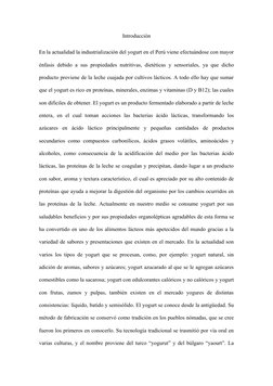 Introducción
En la actualidad la industrialización del yogurt en el Perú viene efectuándose con mayor
énfasis debido a sus pr