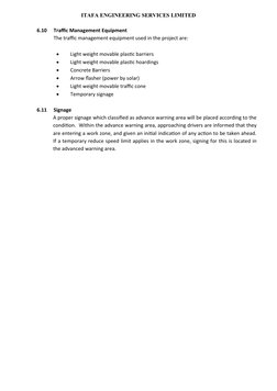 ITAFA ENGINEERING SERVICES LIMITED
6.10
Traffic Management Equipment
The traffic management equipment used in the project are