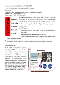 Hazard Analysis Critical Control Point (HACCP)
At the end of the lesson, the students would be able to;
Objectives: .
1. Defi