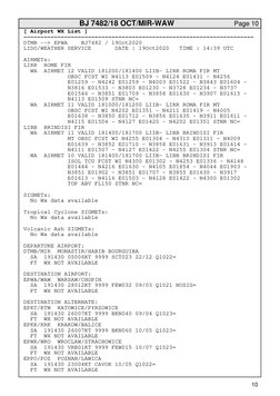 BJ 7482/18 OCT/MIR-WAW
 Page 10
10
[ Airport WX List ]
--------------------------------------------------------------------
D