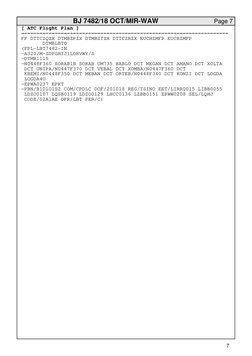 BJ 7482/18 OCT/MIR-WAW
 Page 7
7
[ ATC Flight Plan ]
--------------------------------------------------------------------
FF
