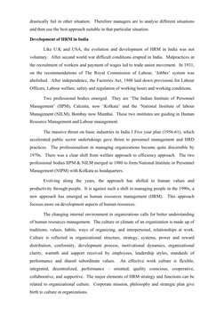 drastically fail in other situation.  Therefore managers are to analyse different situations 
and then use the best appro