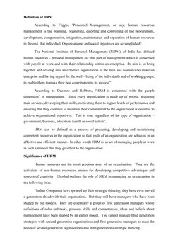 Definition of HRM  
According to Flippo, ‘Personnel Management, or say, human resources 
management is the planning, orga