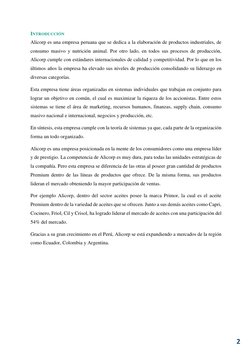 2 
INTRODUCCIÓN 
Alicorp es una empresa peruana que se dedica a la elaboración de productos industriales, de 
consumo mas