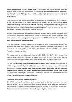 9 
elected governments, i.e. the ‘Kepala Desa’ (Village Head) and village secretary. Important 
decisions made by the loc