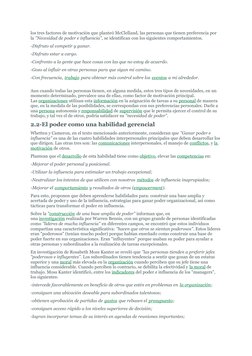 los tres factores de motivación que planteó McClelland, las personas que tienen preferencia por 
la "Necesidad de poder e inf