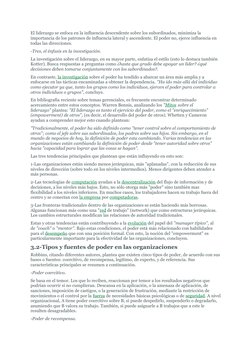 El liderazgo se enfoca en la influencia descendente sobre los subordinados, minimiza la 
importancia de los patrones de influ