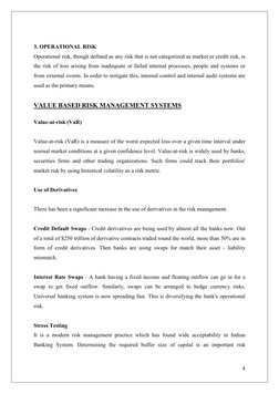 4 
 
 
3. OPERATIONAL RISK 
Operational risk, though defined as any risk that is not categorized as market or credit risk, is