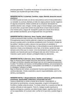 8
precisas generarlos. Tú podrías revolucionar el mundo del arte, la política y la 
medicina, por el potencial que traes cont