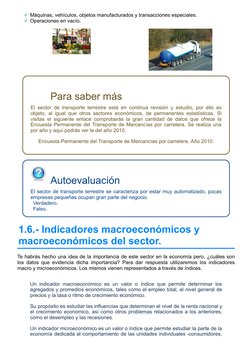 Verdadero.
Falso.
Máquinas, vehículos, objetos manufacturados y transacciones especiales.
Operaciones en vacío.
 Para saber m