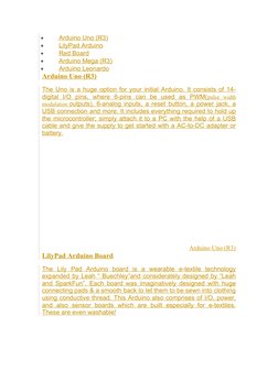 
Arduino Uno (R3)

LilyPad Arduino

Red Board

Arduino Mega (R3)

Arduino Leonardo
Arduino Uno (R3)
The Uno is a huge op