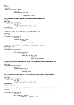 OR 
SELECT * 
 FROM EMP 
 WHERE DEPTNO IN (SELECT DEPTNO 
                                     FROM EMP