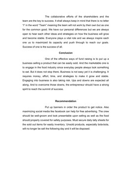 The  collaborative  efforts  of  the  shareholders  and  the
team are the key to success. It shall always keep in mind that t