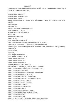 EBÓ IKÚ 
(A QUANTIDADE DOS ELEMENTOS SERÁ DE ACORDO COM O ODU QUE 
CAIR NO JOGO DE BÚZIO
