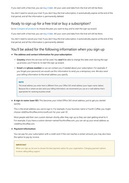 Ready to sign up for a free trial or buy a subscription?
You'll be asked for the following information when you sign up
If yo