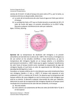 Practica 6 Segundo Parcial 
Convección Forzada Externa 
Operaciones Unitarias II – PRQ 502 
Camacho Dalenz Rodrigo Marcelo 
v