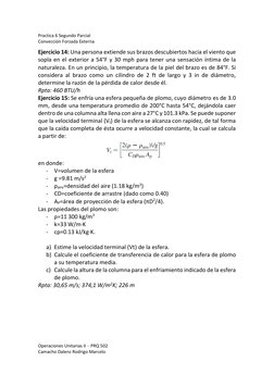 Practica 6 Segundo Parcial 
Convección Forzada Externa 
Operaciones Unitarias II – PRQ 502 
Camacho Dalenz Rodrigo Marcelo 
E