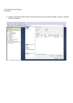 Jeisson Duban Juanias Villarraga 
ID: 351997 
 
 
4. Realizar una base de datos similar a Northwind, pero que los nombre de t